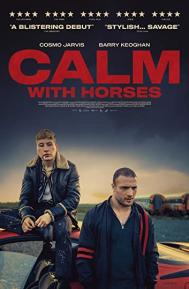 Calm with Horses poster