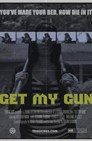 Get My Gun poster