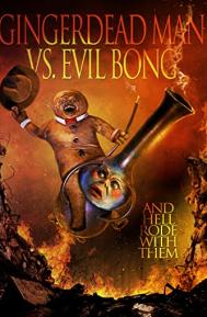 Gingerdead Man vs Evil Bong poster