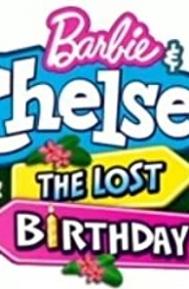Barbie & Chelsea the Lost Birthday poster